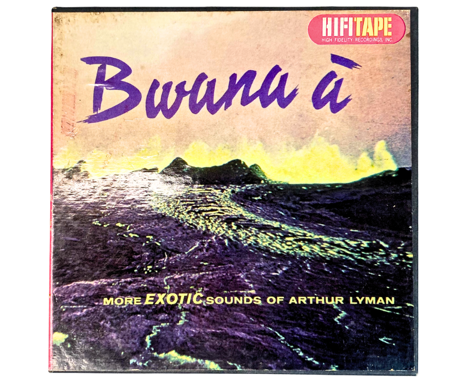 2-track Bwana A More Exotic Sounds of Arthur Lyman HiFiTape Reel tapeR808