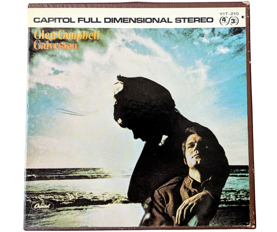 Galveston, Glen Campbell- 4 Track Reel to Reel Tape, 7 1/2 IPS