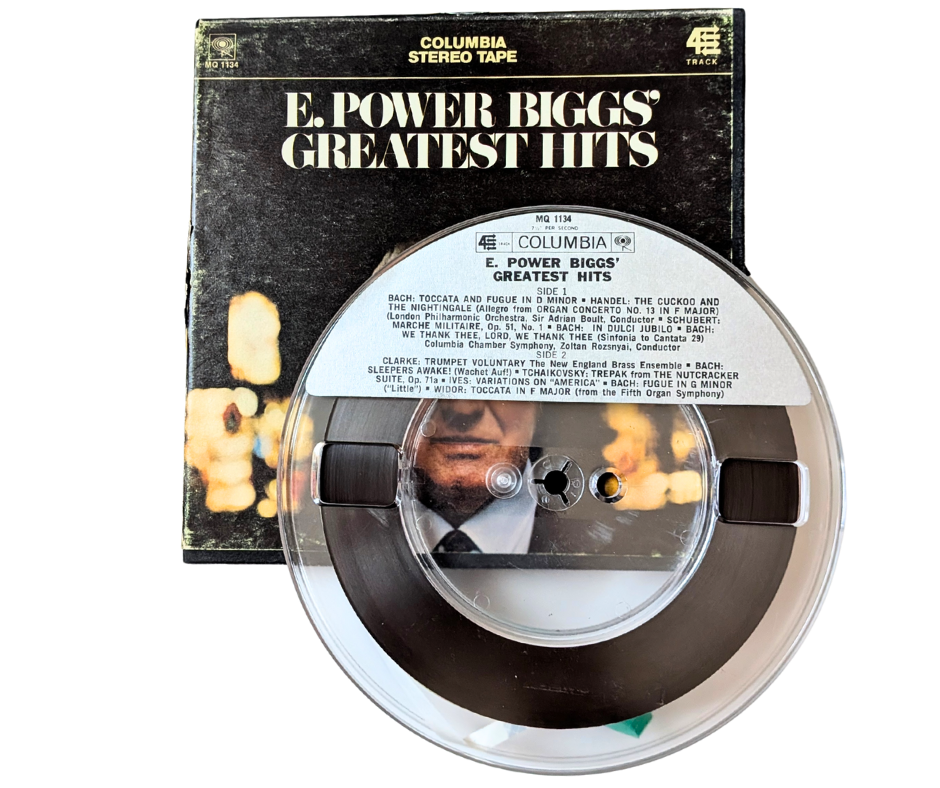 Greatest Hits, E. Power Biggs- 4 Track Reel to Reel Tapes, 3 3/4 IPS