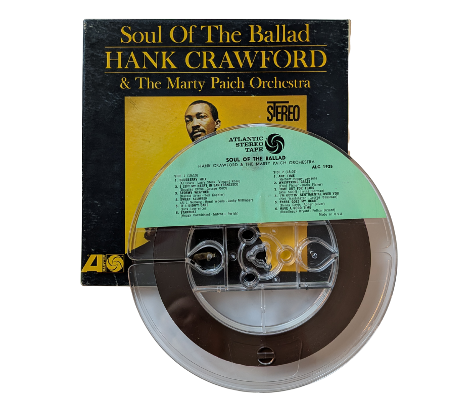 Soul of the Ballad, Hank Crawford- 4 Track Reel to Reel Tapes, 7 1/2 IPS